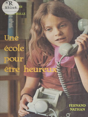cover image of Une école pour être heureux